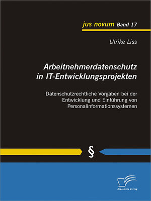 cover image of Arbeitnehmerdatenschutz in IT-Entwicklungsprojekten